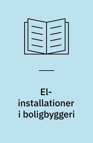 El-installationer i boligbyggeri : 13. byggetekniske samtale