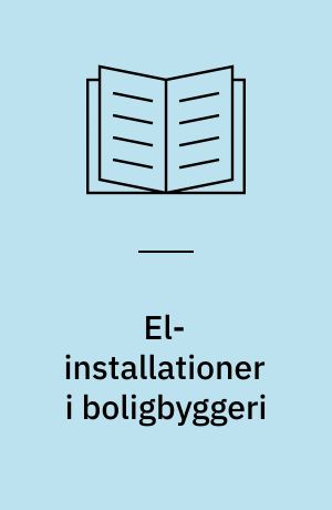 El-installationer i boligbyggeri : 13. byggetekniske samtale
