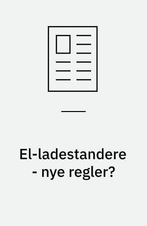 El-ladestandere - nye regler?