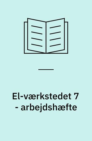 El-værkstedet 7 - arbejdshæfte