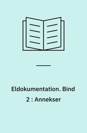 Eldokumentation : grafiske symboler til skemaer jf. DS/IEC 60617-DB. Bind 2 : Annekser