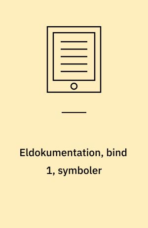 Eldokumentation, bind 1, symboler : grafiske symboler til skemaer jf. DS/IEC 60617-DB: Eldokumentation, bind 2, annekser : grafiske symboler til skemaer jf. DS/IEC 60617-DB