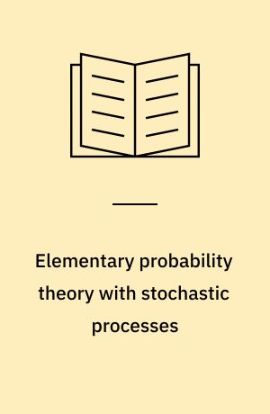 Elementary probability theory with stochastic processes