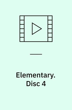 Elementary. Disc 4 (Stor skrift)