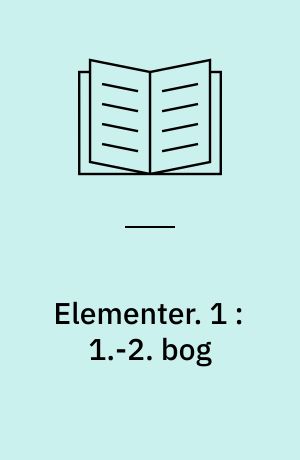 Elementer. 1 : 1.-2. bog