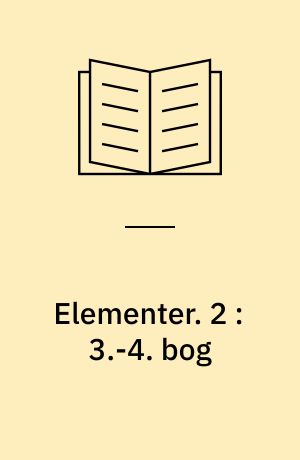 Elementer. 2 : 3.-4. bog