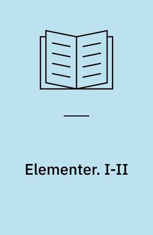 Elementer. I-II