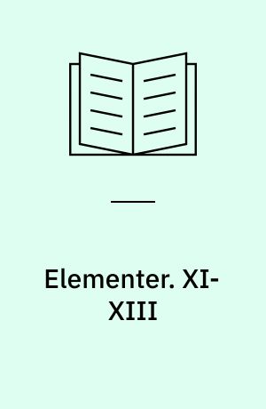 Elementer. XI-XIII