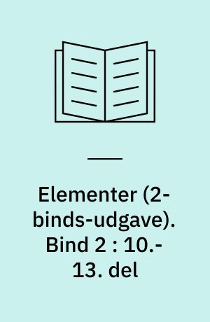 Elementer. Bind 2 : 10.-13. del