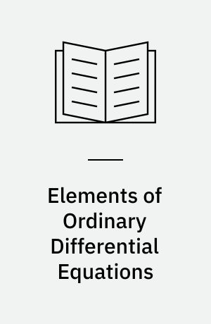 Elements of Ordinary Differential Equations