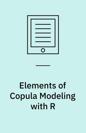 Elements of Copula Modeling with R