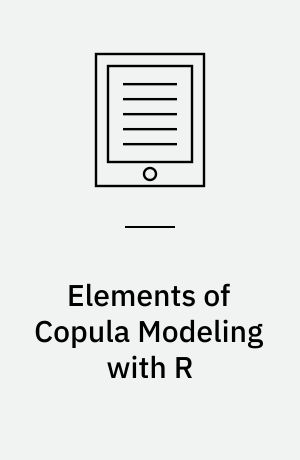 Elements of Copula Modeling with R