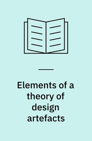 Elements of a theory of design artefacts : a contribution to critical systems development research