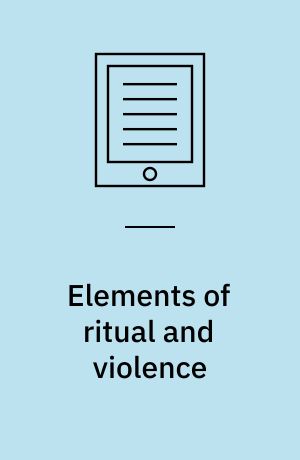 Elements of ritual and violence