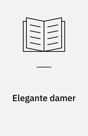 Elegante damer