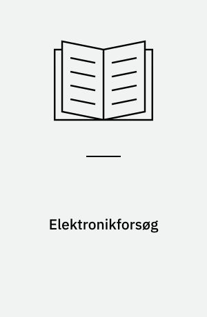 Elektronikforsøg : Øvelsesvejledning