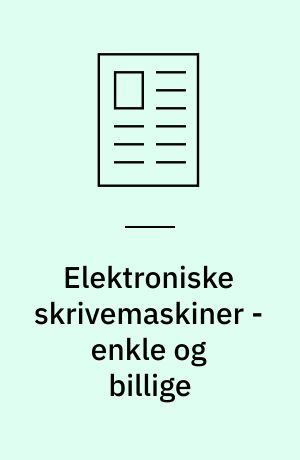 Elektroniske skrivemaskiner - enkle og billige
