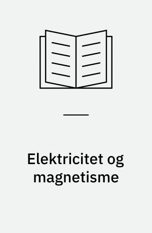 Elektricitet og magnetisme