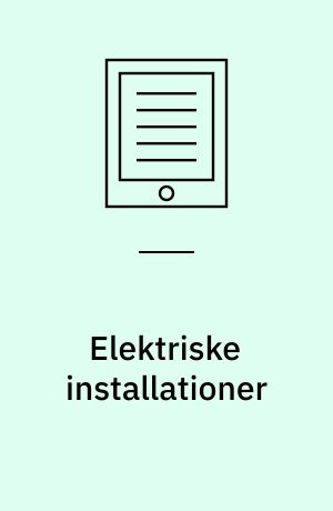 Elektriske installationer : beskyttelse mod indirekte berøring jf. SB afsnit 6 : dimensionering af ledninger på maskiner jf. SB afsnit 204-1