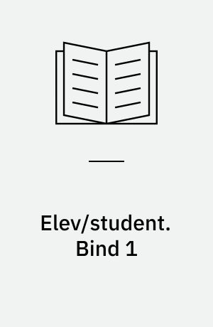 Elev/student : en teoretisk og empirisk undersøgelse af begrebet studiekompetence. Bind 1