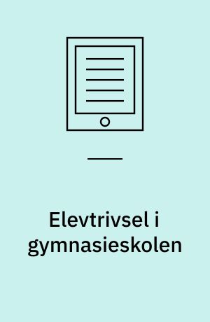 Elevtrivsel i gymnasieskolen