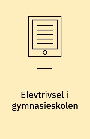 Elevtrivsel i gymnasieskolen