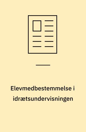 Elevmedbestemmelse i idrætsundervisningen
