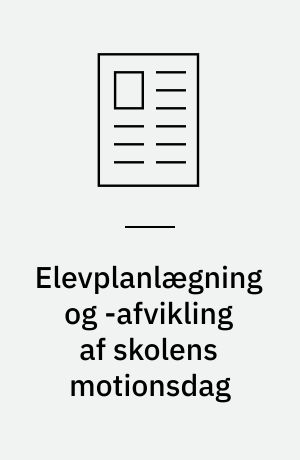 Elevplanlægning og -afvikling af skolens motionsdag
