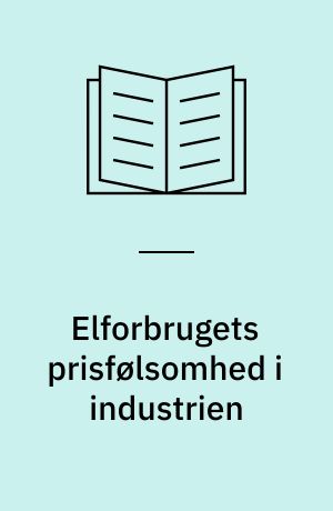 Elforbrugets prisfølsomhed i industrien