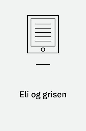 Eli og grisen
