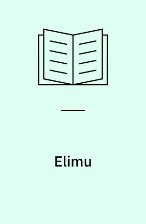 Elimu : education and islamic knowledge in Zanzibar : PhD dissertation