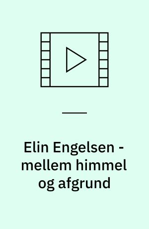 Elin Engelsen - mellem himmel og afgrund