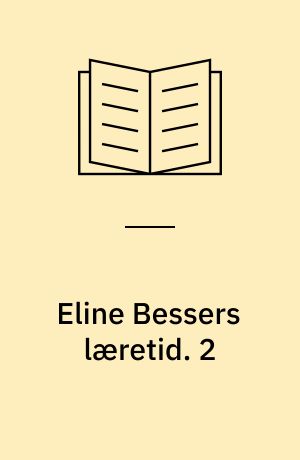 Eline Bessers læretid. 2