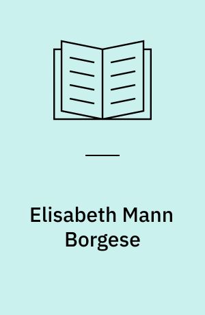 Elisabeth Mann Borgese : ein Lebensportrait