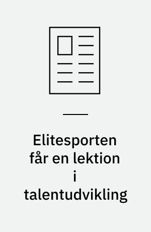 Elitesporten får en lektion i talentudvikling