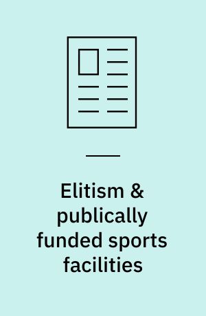 Elitism & publically funded sports facilities