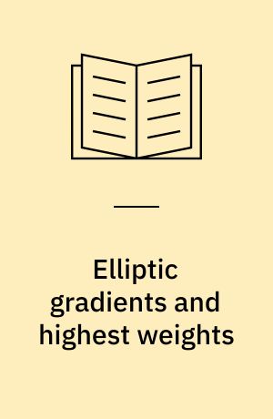 Elliptic gradients and highest weights