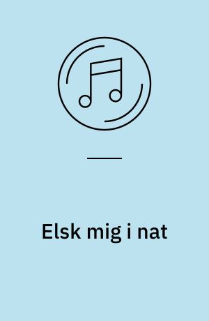 Elsk mig i nat