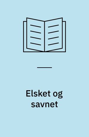 Elsket og savnet