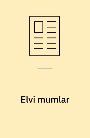 Elvi mumlar