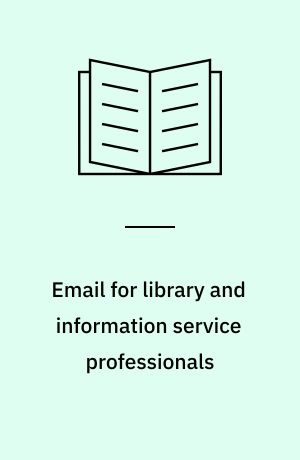 Email for library and information service professionals