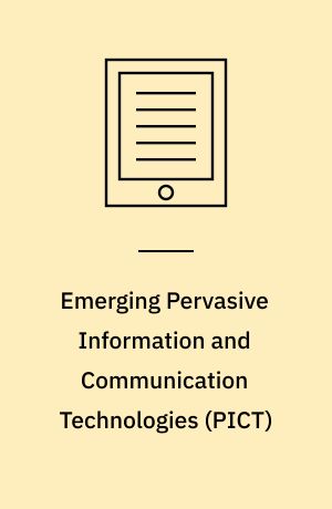 Emerging Pervasive Information and Communication Technologies (PICT) : Ethical Challenges, Opportunities and Safeguards
