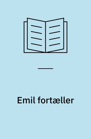 Emil fortæller : erindringer fra Haslev og omegn
