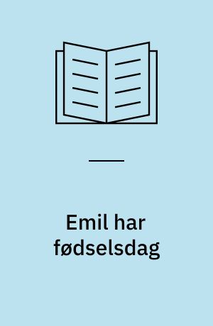 Emil har fødselsdag