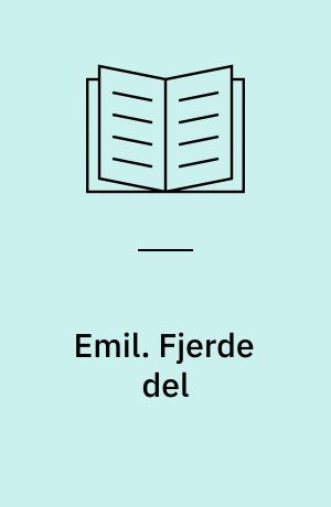 Emil eller Om Opdragelsen. Fjerde del