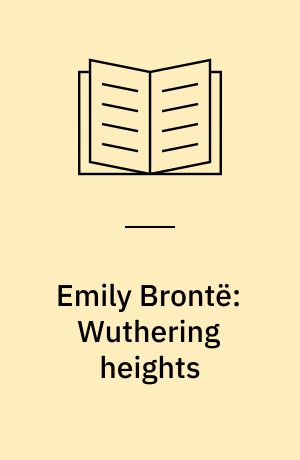 Emily Brontë: Wuthering heights