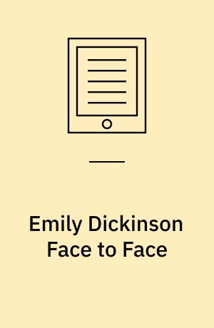 Emily Dickinson Face to Face