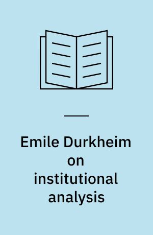 Emile Durkheim on institutional analysis