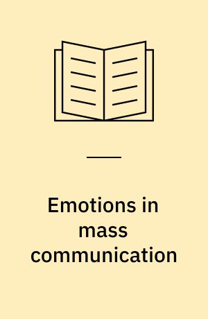 Emotions in mass communication