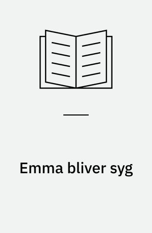 Emma bliver syg